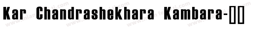 Kar Chandrashekhara Kambara字体转换